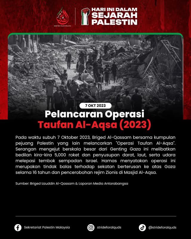 Stride4Alquds's tweet photo. 📅 7 OKT – HARI INI DALAM SEJARAH PALESTIN

🪖 7 Okt 1973 — Hari Kedua Perang Yom Kippur

🚀 7 Okt 2023 — Pelancaran Operasi Taufan Al-Aqsa

💥 7 Okt 2023 — Letusan Perang Gaza Kontemporari 

#FreePalestine #SejarahPalestin #StandWithPalestine #PalestineHistory #StrideforAlQuds https://t.co/OYQtU3DYBl