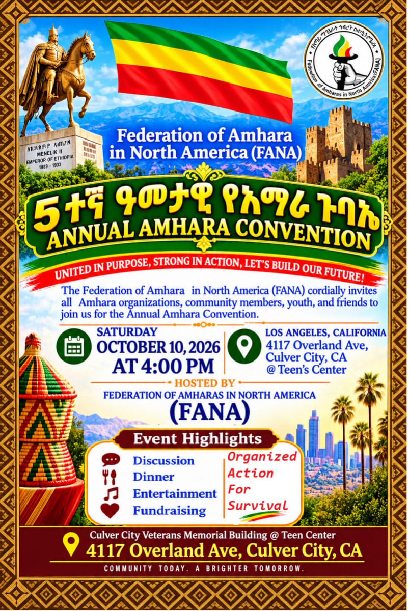 GPEthiopia's tweet photo. 5th Annual Amhara Convention
Saturday October 10, 2026 @ 4:00 PM
Los Angeles, California
4117 Overland Ave,
Culver City, CA @ Teen's Center
Organized by: Federation of Amharas in North America (FANA) (@Fana4Amhara ) https://t.co/e4EGurqGgI