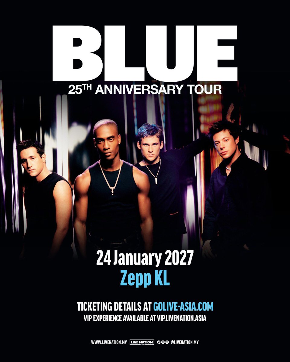 zeppkualalumpur's tweet photo. 𝗕𝗹𝘂𝗲 𝟮𝟱𝘁𝗵 𝗔𝗻𝗻𝗶𝘃𝗲𝗿𝘀𝗮𝗿𝘆 𝗧𝗼𝘂𝗿⁠
📅: 24 January 2027, 8:30pm⁠
🏟️: Zepp KL⁠
🎫: https://t.co/vnXi6yQ3wx⁠ / GoLive Ticketing App⁠ ⁠
⁠⁠
#Blue #BlueinKL #Blue25thAnniversaryTour #LiveNationMY
#Zepp #ZeppKL #ZeppKualaLumpur https://t.co/s07VWYHYXq