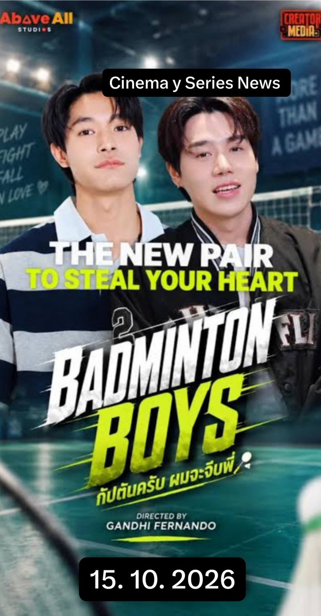 CinemaSerieNews's tweet photo. #AboveallStudio anuncia su próxima #seriebl #BadmintonBoys #กัปตันครับผมจะจีบพี่ #serie que protagonizada por #KaoPetch #kaoNine #JaonineJiraphat y #PetchChanapoom #Estreno 15 de octubre por #iQIYI #bl #CreatorMedia #Tendencia #verticalseries #series2026 #estreno2026 #serieblthai https://t.co/P61xouzV0K