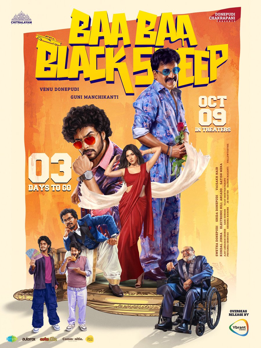 YbrantCinemas's tweet photo. Meet the 3 Musketeers bringing more fun to theatres in 3️⃣ days🔥❤️

#BaaBaaBlackSheep will entertain you big in cinemas on OCT 9th, 2026 💥💥

-- https://t.co/6EvTxoBXPX

USA Release by @YbrantCinemas 

@ChitralayamOffl @VenuDonepudi @ManchikantiGuni @swethadonepudi #KondalJinna #SatishMeka @Upendralimaye @AkLagusani @IamVishnuOi @AjayAbrahamGeo1 @arcado77 @sahisuresh @inagavijaykumar @saimaneendhar @manojvalluri #VaisakhNair @saregamasouth @Creatorkrish @MalviMalhotra @VismayaSri #KarthikeyaDev #TinnuAnand #GeorgeMaryan #SamreedheeAryal #Abhi #MSaiSriHarsha #VinodVarma @actor_bunty @ReviverCinemaz @YbrantCinemas @SLNMOVIEMAKERS @Subbucinemaa @AnnapurnaStdios