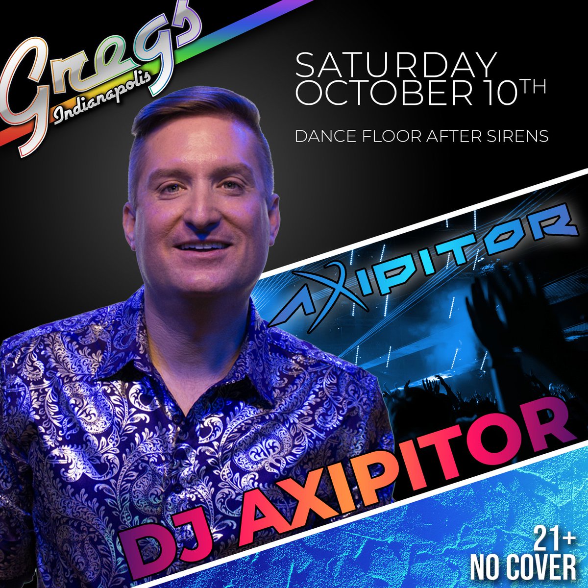 GregsOurPlace's tweet photo. SATURDAY!

DJ Axipitor returns, this Saturday, all night!

Up first for the SIrens show, then piloting the dance floor until 3:30am. https://t.co/0ibwqlJLdq