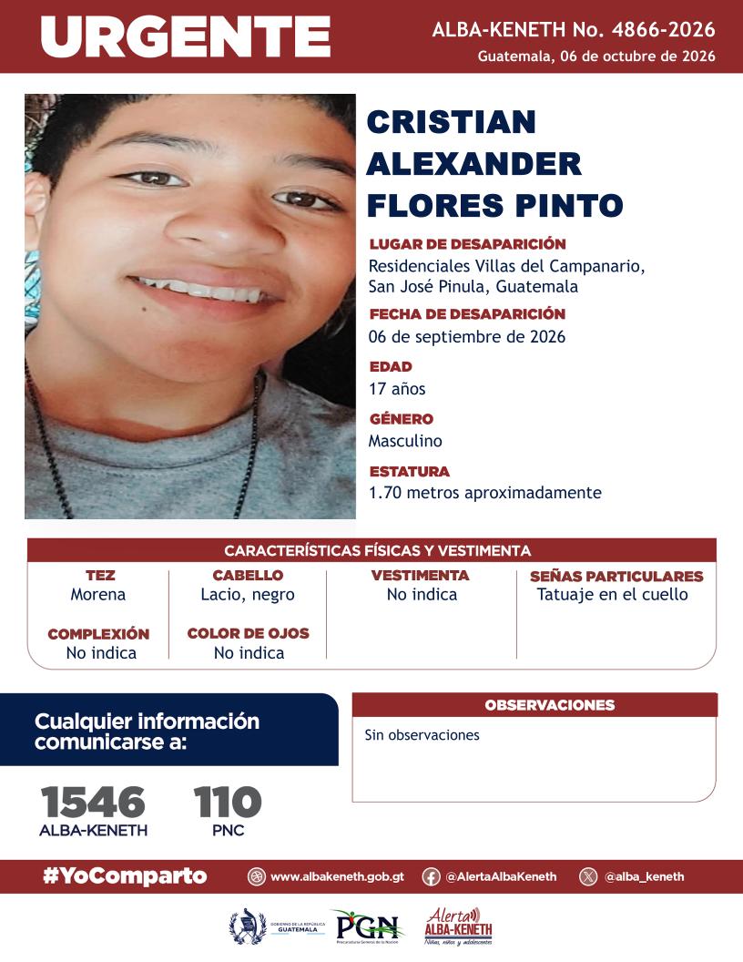 alba_keneth's tweet photo. #AlertaAlbaKeneth⚠️| Cristian Alexander Flores Pinto de 17 años de edad. Desapareció el 6 de septiembre de 2026, Residenciales Villas del Campanario, San Jose Pinula, Guatemala.

🔁Comparte y ayúdanos con su localización.
📞Si tienes información llama al 1546. #YoComparto https://t.co/mbMMiy1K4Z