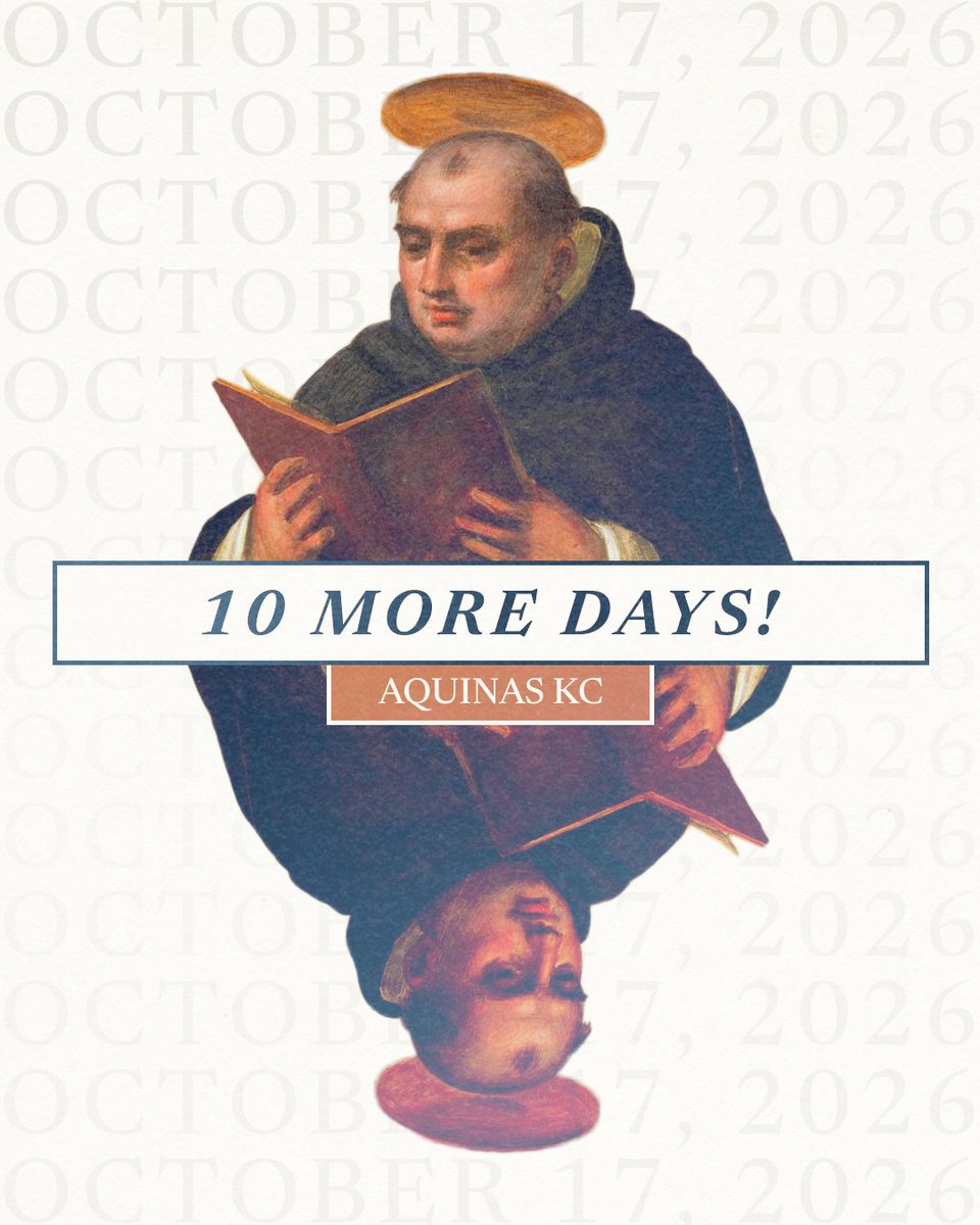 CredoMagazine's tweet photo. Only 10 days to go!

Join Fr. Dominic Legge and Matthew Barrett on October 17 at Donnelly College in Kansas City for Aquinas KC: The Happy Life. Explore happiness, human flourishing, and the search for God through the wisdom of Thomas Aquinas.

Don’t put it off. Register today and bring a friend!

https://t.co/kLDzHnKwWY