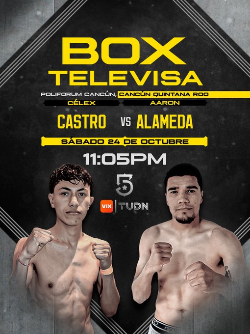 A fight poster for "Box Televisa" promotes a boxing match between Célex Castro and Aarón Alameda at the Poliforum Cancún in Quintana Roo, scheduled for Saturday, October 24 at 11:05 PM, with broadcast information for Canal 5, ViX, and TUDN. The poster features head-to-head photos of the two shirtless boxers against a dark background, aligning with the post's announcement of the upcoming televised bout.