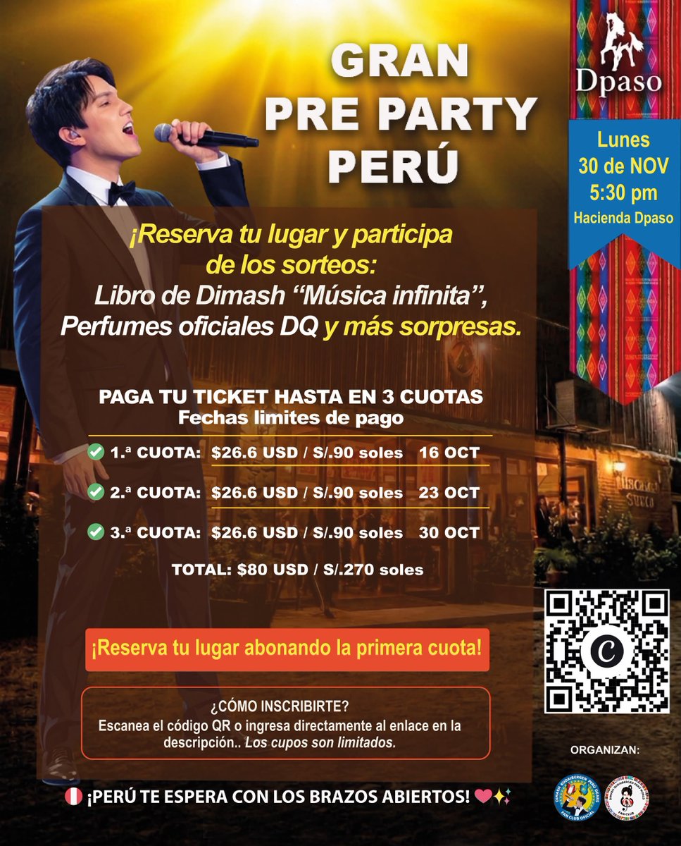 DimashPeru's tweet photo. ✨ ¡GRAN PRE-FIESTA DEARS PERÚ 2026! 🇵🇪❤️

Una noche para encontrarnos, celebrar y vivir juntos la emoción de tener a Dimash en Perú. 

🎟️ Reserva tu lugar y sé parte de esta experiencia especial.

Además, durante la Pre-Fiesta podrás participar en nuestros sorteos y llevarte increíbles premios 🎁

📖 Libro de Dimash “Música Infinita”
🌹 3 Perfumes originales DQ
🎉 ¡Y más sorpresas que estamos preparando para ti!

💳 ¡Tu ticket puedes pagarlo hasta en 3 cuotas! 😃

1️⃣ S/. 90.00 — hasta el 16 de octubre
2️⃣ S/. 90.00 — hasta el 23 de octubre
3️⃣ S/. 90.00 — hasta el 30 de octubre

😍 Reserva tu lugar abonando la primera cuota.

📍 Hacienda D’paso – Surco
📅 30 de noviembre
⏰ 6:00 pm a 10:00 pm

@dimash_official.

#PreFiestaDearsPeru2026 #DimashEnPeru #DearsPeru #DimashQudaibergen #DimensionsWorldTour