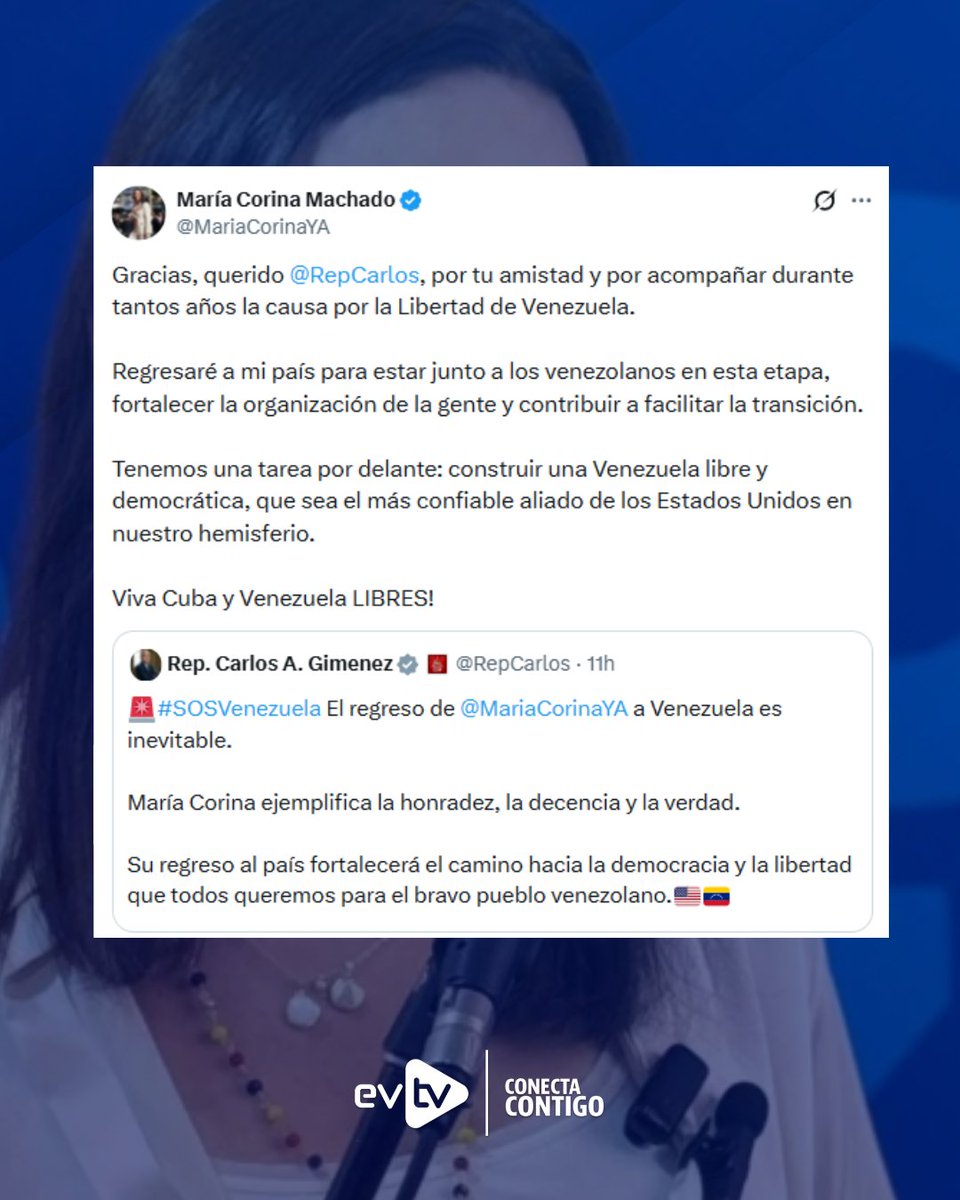 EVTVMiami's tweet photo. 🇻🇪 María Corina agradeció a Carlos Giménez por apoyar su retorno a Venezuela

📢 @MariaCorinaYA agradeció al congresista republicano Carlos Giménez por respaldar su regreso a Venezuela y su acompañamiento al proceso de transición política.

🇺🇸 “Gracias, querido @RepCarlos, por tu amistad y por acompañar durante tantos años la causa por la Libertad de Venezuela”, escribió Machado en X, en respuesta al mensaje del congresista.

📌 Machado reiteró que su retorno busca acompañar a los venezolanos, fortalecer la organización ciudadana y contribuir a facilitar la transición hacia una “Venezuela libre y democrática”.

#NoticiasEVTV #MaríaCorinaMachado #CarlosGiménez