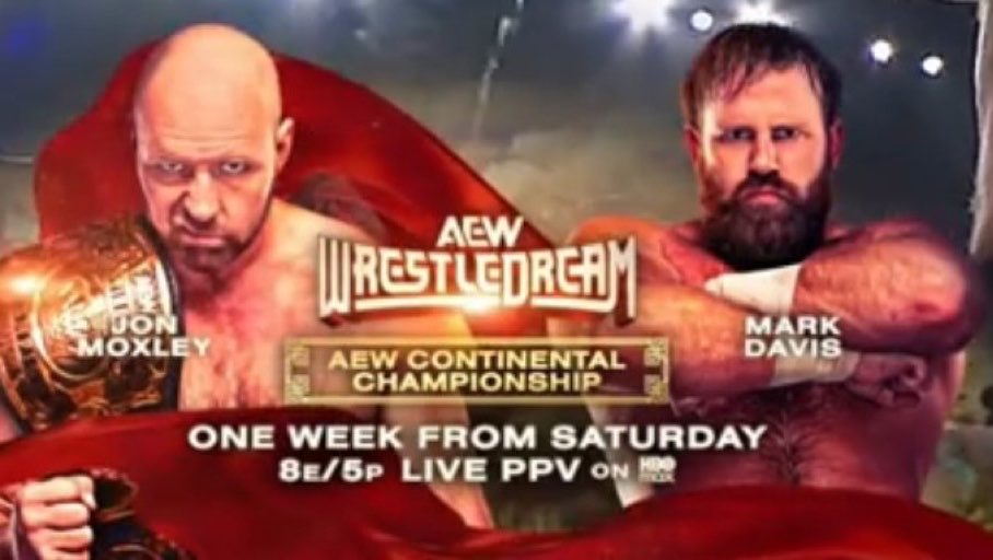 WrestlePurists's tweet photo. 🚨 JUST ANNOUNCED 

Jon Moxley defends the AEW Continental Championship vs. Mark Davis at WrestleDream!

#AEWGrandSlam https://t.co/lCTapSq7Ny