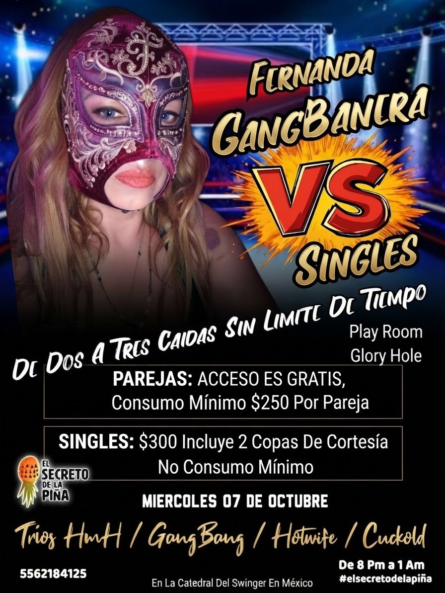 secretopinaswmx's tweet photo. 🔥🥊De Dos A Tres Caidas,
Sin Límite De Tiempo🥊🔥

➡️Miércoles 07 De Octubre
#elsecretodelapiña

🔥F E R N A N D A🔥
🍑Gangbanera Vs Singles🍆

🍆Single Es Tu Momento De
Ser El Víctorioso En Este Ring 🥊

Informes ⬇️
📱55 6218 4125 https://t.co/LXXck0T8Z9