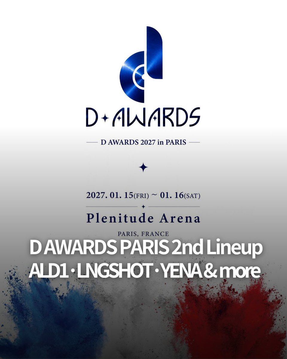 GTTOUR_Global's tweet photo. [EVENT INFO]

✨D AWARDS 2027 in PARIS✨
📅 Jan. 15 (FRI) - 16 (SAT), 2027
📍 Plenitude Arena, Paris
🎤MC : #JIHYO (#TWICE)
🎤1st Lineup : #JIHYO (#TWICE) / #AND2BLE / #P1Harmony / #KISSOFLIFE / #DPRIAN
🎤2nd Lineup : #ALPHADRIVEONE / #LNGSHOT / #YENA / #AMPERSANDONE / #RESCENE

The second lineup for #DAWARDS2027 has been revealed! 😻
D awards will take place in Paris on January 15 & 16, 2027.

More artists to be revealed soon! Stay tuned! 👀