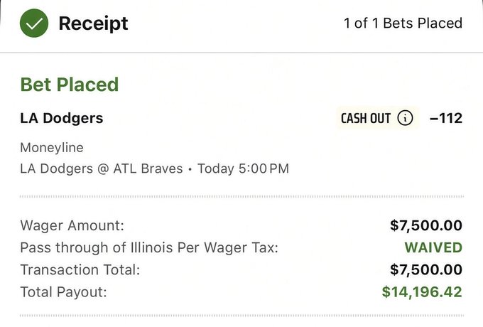 A betting receipt showing a wager of $7,500.00 placed on the LA Dodgers moneyline at odds of -112, for a game against the ATL Braves at 5:00 PM, with a total payout of $14,196.42.