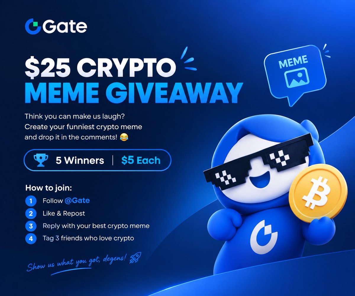 Gate_TVnews's tweet photo. 😂 $25 CRYPTO MEME GIVEAWAY 😂

Think you can make us laugh? 👀
Create your funniest crypto meme and drop it in the comments! 🫵🤣

🏆 5 Winners — $5 each
How to join:
 1️⃣ Follow @Gate_Tvnews and @Gate 
 2️⃣ Like & Repost ❤️🔁
 3️⃣ Reply with your best crypto meme 👇
 4️⃣ Tag 3 friends 

🔥 The 5 funniest memes win!
Show us what you got, degens! 🚀

#event #rewards #memecrypto #memememe