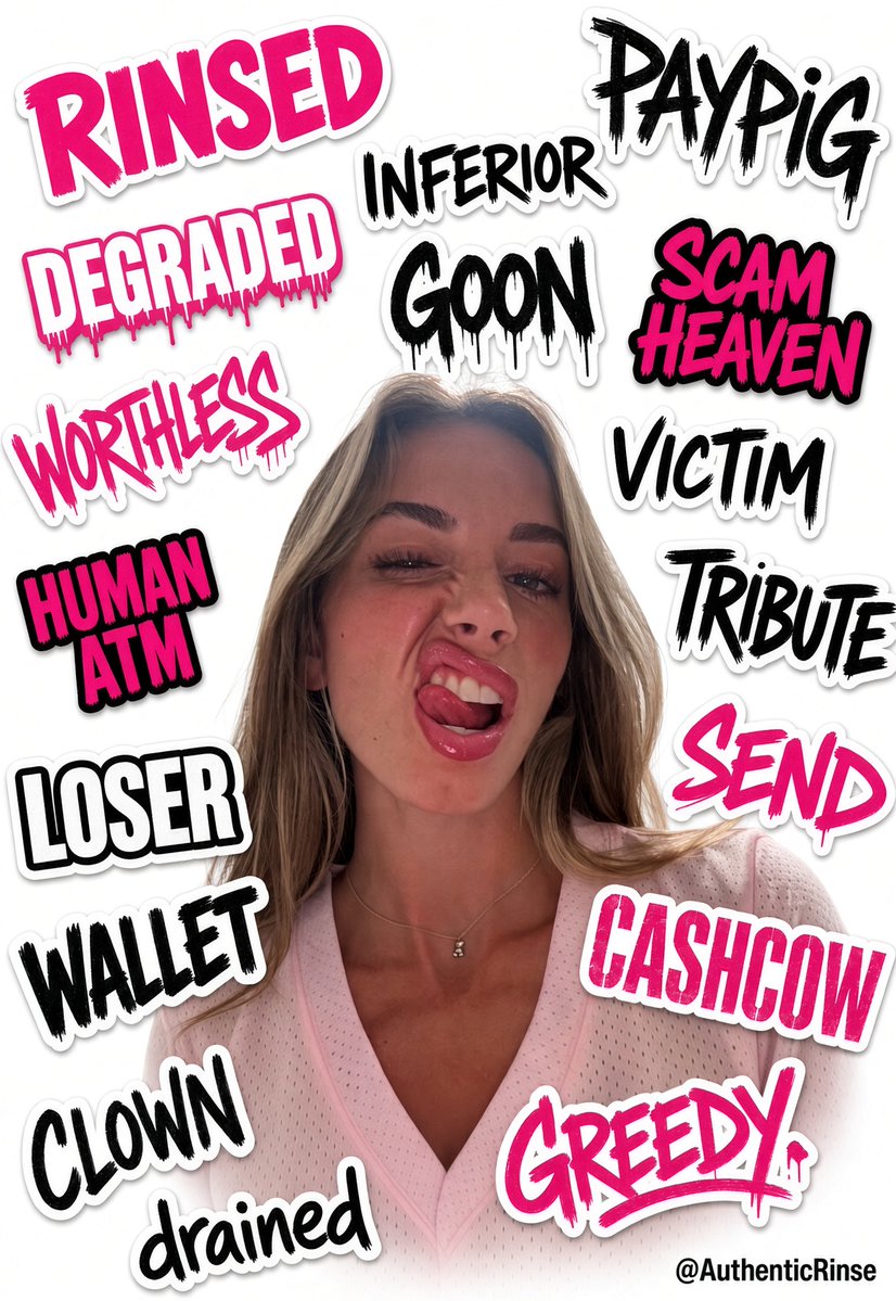 AuthenticRinse's tweet photo. Lᴇᴛ ᴛʜᴇ sᴄᴀᴍ ɢᴏᴅ sᴇɴᴅ ʏᴏᴜ ᴛᴏ Sᴄᴀᴍ Hᴇᴀᴠᴇɴ 😵‍💫

I dare you to double my Throne balance right now 💀 feed your scam addiction with one fat send now dumbass 🤡

catfishfindom humanatm scamkink catfish findom manscam scamfetish whalesub paypig https://t.co/kVwYcSSLiG