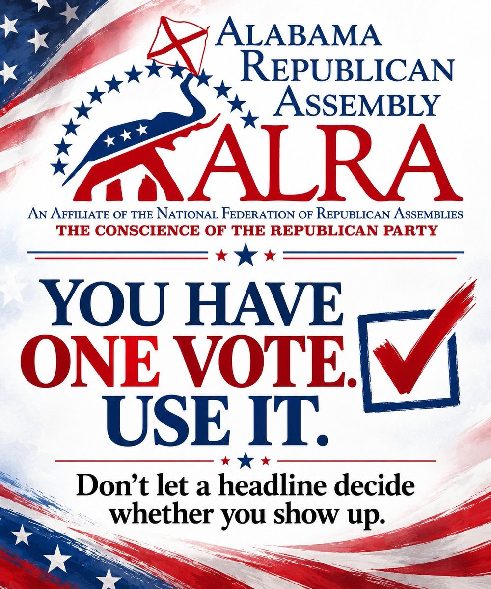 AlabamaRA's tweet photo. We need everyone to understand what’s at stake here!
You have ONE vote.
USE IT.
Don’t let a headline decide whether you show up.
Get Out and Vote! 🇺🇸
#GOTV #VoteRED #UseYourVote #AlabamaRA #alpolitics @ALGOP https://t.co/6sEwTxWlvE