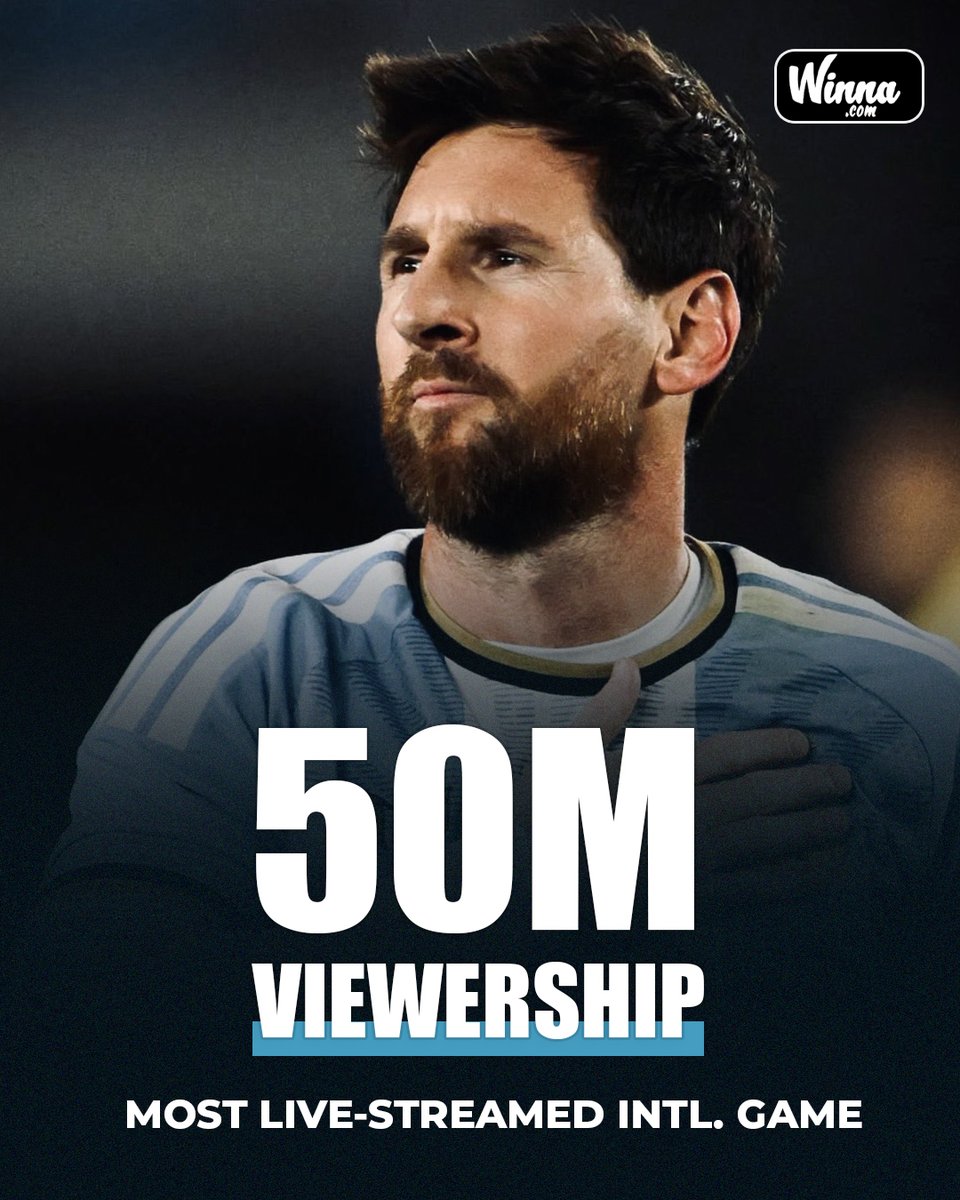 WinnaFC's tweet photo. 🚨| OFFICIAL: Argentina's friendly with Benin broke all viewership record because of Messi's farewell.😳🐐 https://t.co/soFxDSp2Pg