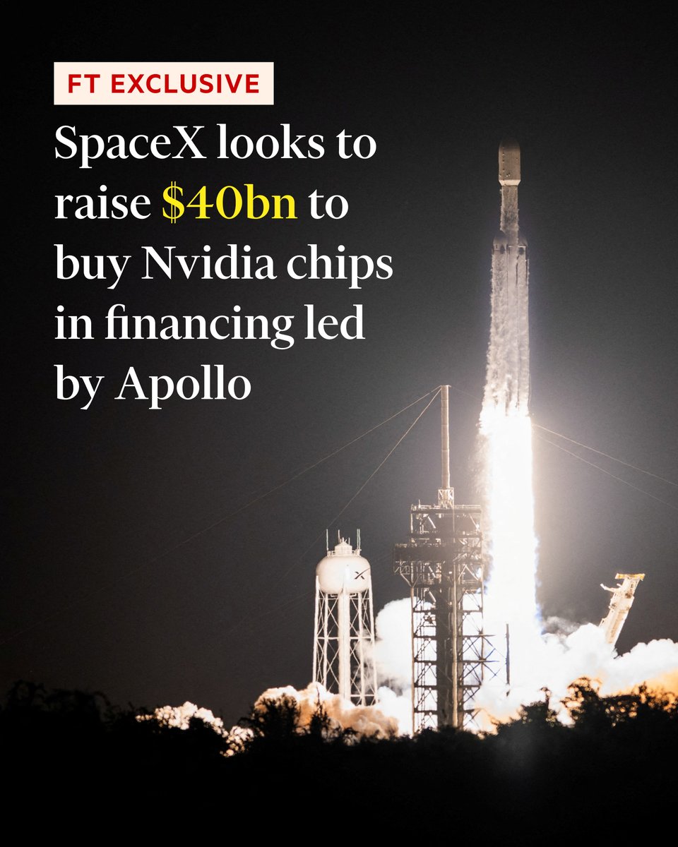 FT's tweet photo. Elon Musk’s SpaceX is seeking to raise $40bn in a financing effort led by Apollo Global Management to purchase Nvidia chips as the AI and rocket group amplifies its bet on the chipmaker’s advanced technology. https://t.co/RfsSe6MtBT https://t.co/GTsEnUsy0e