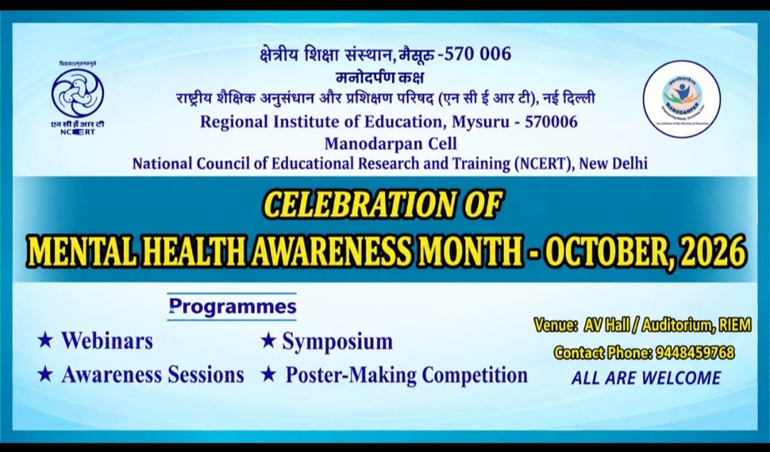 RIEMYSURU's tweet photo. 'Mental Health Month' celebration at RIE RIE As a part of the series of 10 Webinar Sessions from 5-9 and 12-16 October, 2026  was inaguated by Prof Pradyumna Kumar Sethy, Principal RIE. Dr. Veerender C was the expert. Prof. Vinod Kumar Sanwal and Prof. Anil Kumar K coordinated. https://t.co/aWm16AEdhG