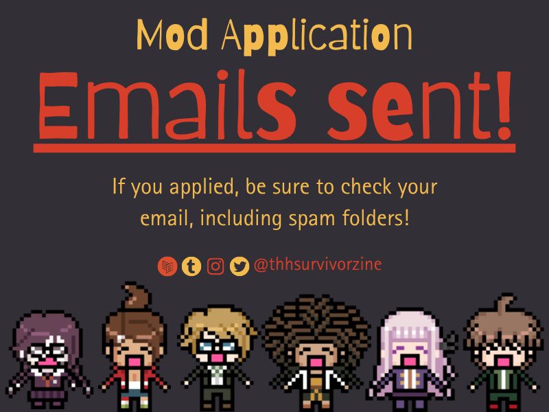 thhsurvivorzine's tweet photo. Hello, Survivors!
The team has been chosen! Mod Applications have now been sent out. Please check your emails, and make sure to double check your spam folders.
#danganronpa #drzine #danganzine #zine #modapps https://t.co/hugcnJHJDk