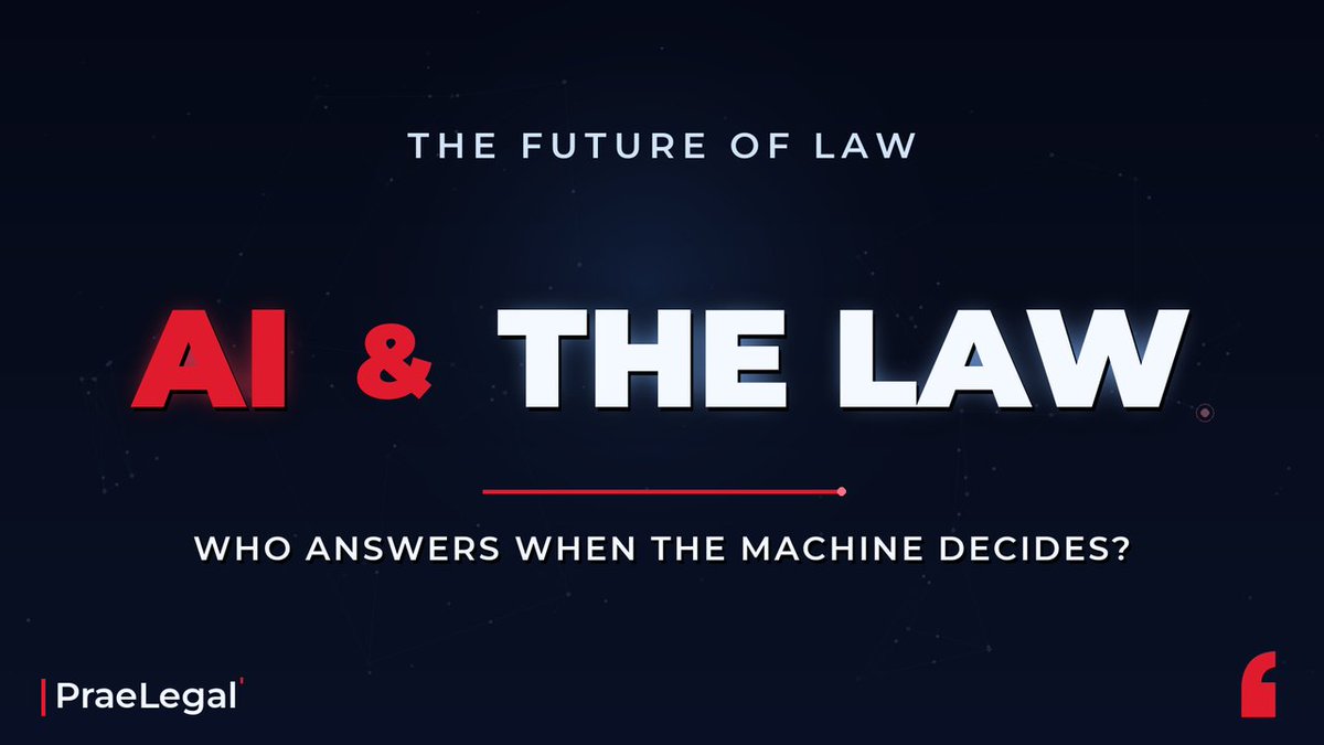 PraeLegal's tweet photo. AI &amp; The Law : 
Who Answers When the Machine Decides ?  

Artificial Intelligence Is Here, 
Is the Law Ready ?  
https://t.co/hX4O6fr5oB https://t.co/YijYnK65Oo