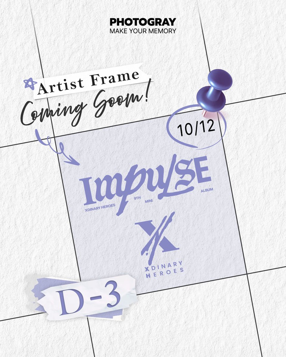 photogray_kr's tweet photo. [PHOTOGRAY X Xdinary Heroes]

<Xdinary Heroes> ARTIST FRAME COMING SOON!

📆 2026.10.12
🎸 D-3

Make Your Memory, PHOTOGRAY

#포토그레이 #photogray #XdinaryHeroes #엑스디너리히어로즈 #포토그레이X엑디즈 @XH_official https://t.co/orw3GJZ2fD