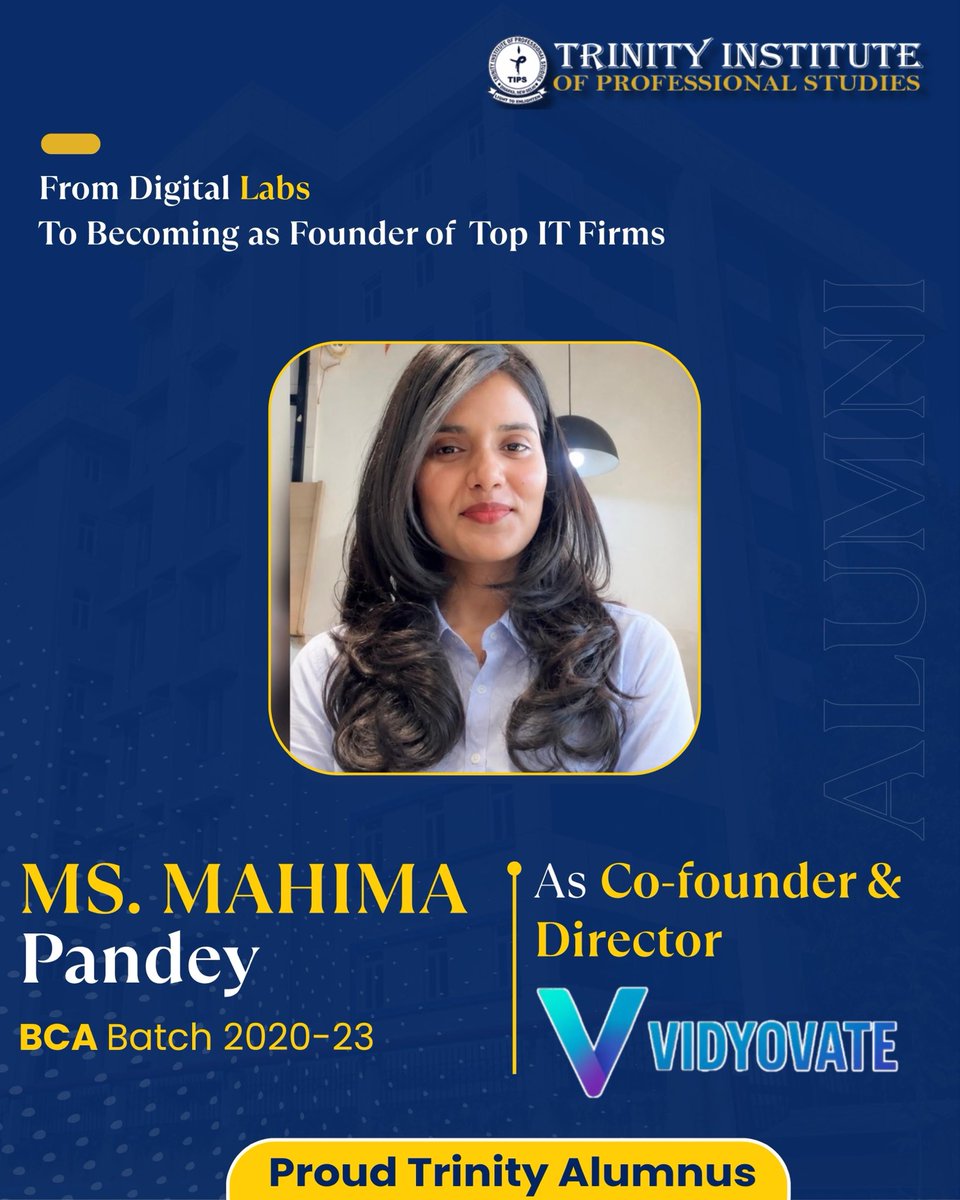 TrinityDwarka's tweet photo. From BCA graduate to entrepreneur! 🚀✨
Trinity Institute of Professional Studies proudly congratulates Ms. Mahima Pandey (BCA, Batch 2020–23) on becoming Co-founder and Director at Vidyovate Pvt. Ltd . Your vision, determination, and leadership inspire us all.
#TIPSAlumni https://t.co/DOlR4GURmM
