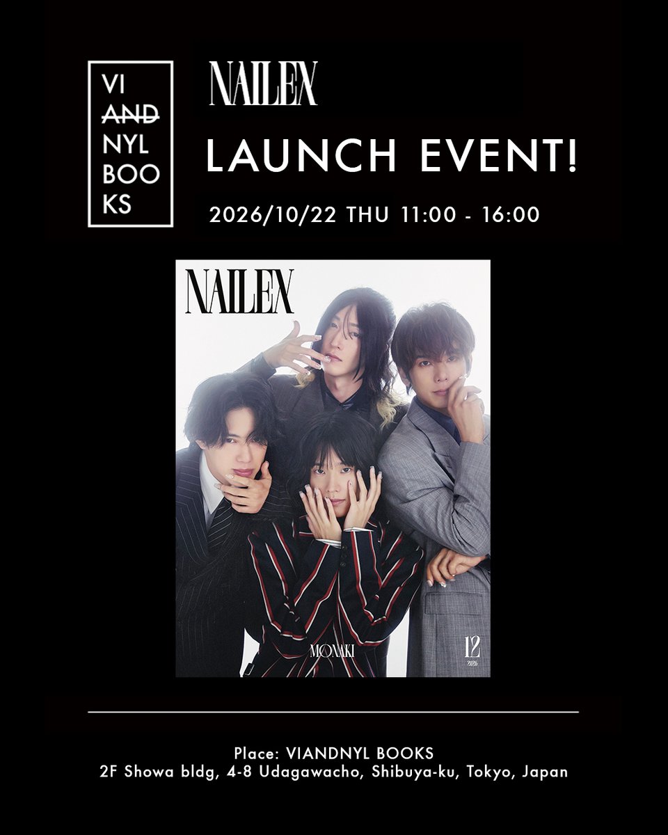 NAILEX_OFFICIAL's tweet photo. 🧡💛🩷🩵BIG NEWS🧡💛🩷🩵

#モナキ が表紙の #NAILEX 12月号発売記念として、2026年10月22日(木)東京・渋谷にある《VIANDNYL BOOKS》にて数量限定ミニフォトカード特典付き販売会を開催いたします‼️

VIANDNYL BOOKS限定📱スマホの裏にも収まるサイズ感のミニフォトカード特典をご用意しました。ここでしか手に入らない貴重な特典を、ぜひお見逃しなく。

【開催日程】
2026年10月22日（木）※先着事前予約制

【先着事前予約お申し込み開始日時】
2026年10月15日(木) 18:00〜
※各枠定員になり次第受付終了

【会場】
VIANDNYL BOOKS（バイアンドナル ブックス）
東京都渋谷区宇田川町4-8 昭和ビル2F（渋谷駅ハチ公口から徒歩8分）

【参加費】
税込1,980円（特典付き雑誌代）
※お支払方法はクレジットカードのみとなります。

開催日程や詳細はハイライトまたはhttps://t.co/odWWcGw0zYをチェック✨

💡応募方法💡
🔗https://t.co/WPnITmhrFN

―――――――――――――――――――――――――
@monaki_official 
@nailex_official @viandnylbooks published by @caelumjp