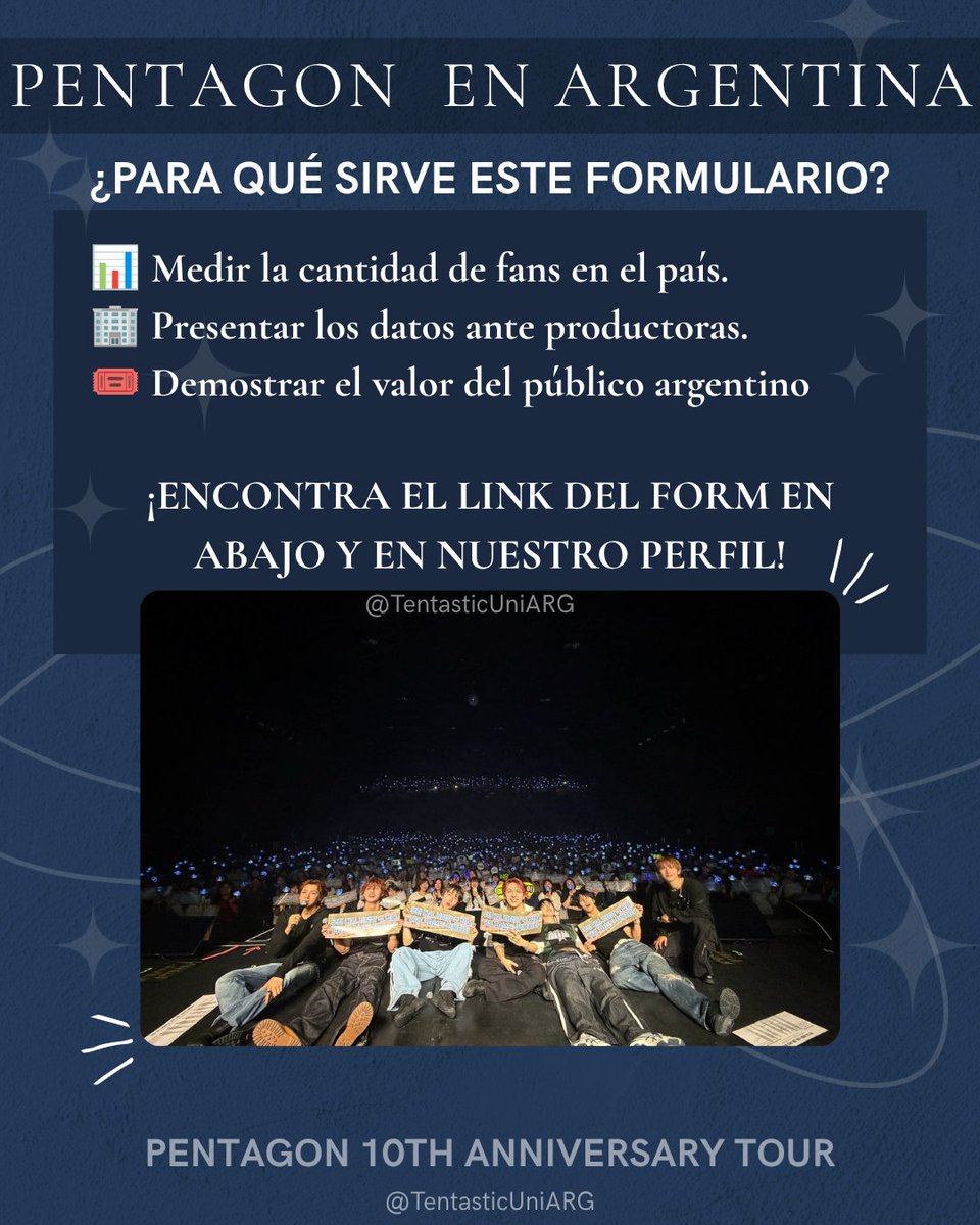 TentasticUniArg's tweet photo. ¡UNIVERSE! 
Argentina quiere su fecha y es momento de hacer ruido.
Con motivo del tour por el 10mo aniversario de PENTAGON, lanzamos formulario para medir cuántxs estamos dispuestxs a ir a un show en nuestro país🇦🇷
¡Unámonos para hacer posible este sueño! Ni Coward ni tímidxs!✨ https://t.co/wOpNfaF4t7