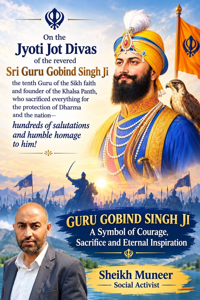 ask_muneer_'s tweet photo. On the Jyoti Jot Divas of the revered Sri Guru Gobind Singh Ji, the tenth Guru of the Sikh faith and founder of the Khalsa Panth, who sacrificed everything for the protection of Dharma and the nation—hundreds of salutations and humble homage to him!  
#GuruGobindSinghJi https://t.co/whPEDHEKKF