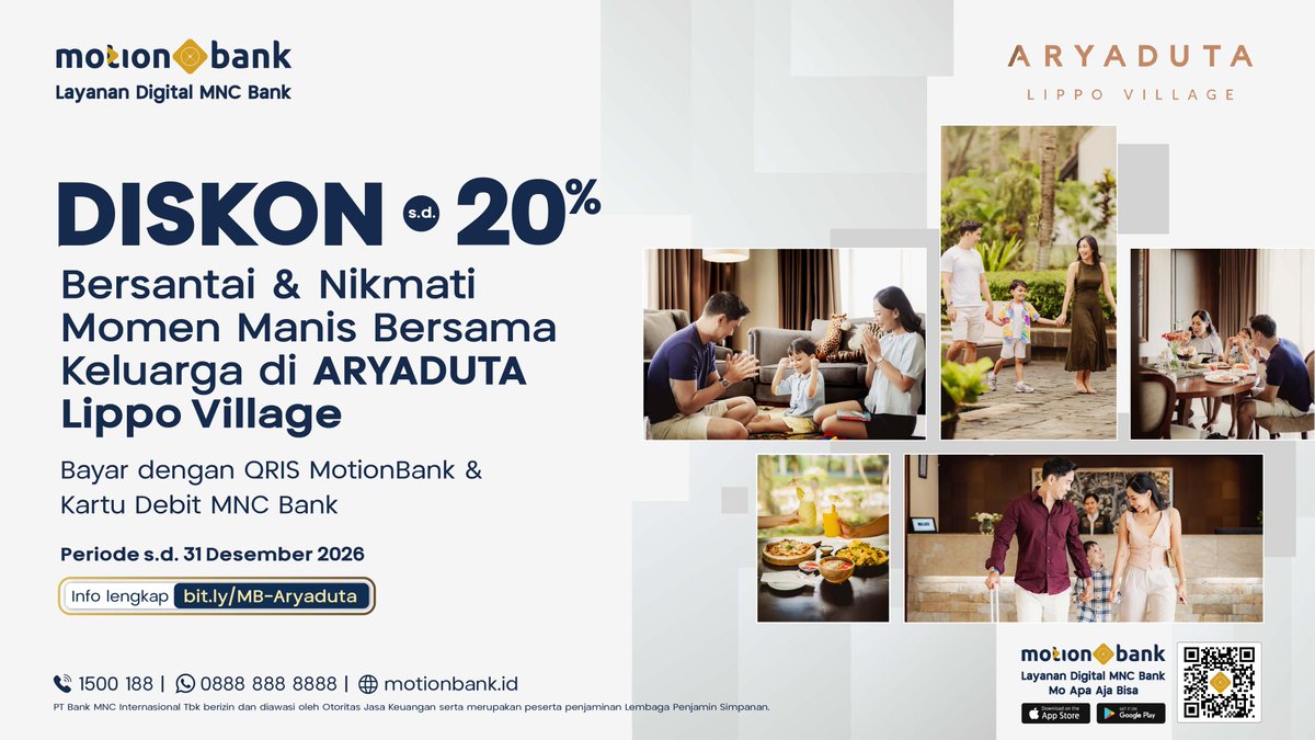MotionBankID's tweet photo. ENJOY SWEET FAMILY MOMENTS

Bersantai dan nikmati momen manis bersama keluarga di ARYADUTA Lippo Village dengan pembayaran pakai QRIS MotionBank & Kartu Debit MNC Bank dan dapatkan diskon hingga 20%.

Rasakan kehangatan liburan bersama orang tersayang yang makin berkesan.

ℹ️️ Info: https://t.co/SFhrGgpcKC
📅 Berlaku s.d. 31 Desember 2026

⬇️ https://t.co/5giIzHSaBk

☎️1500188 | WA 0888 8888 888 | https://t.co/Ldo0Wdt8uL | https://t.co/xDI2ctgcWU

#MNCBank #MotionBank