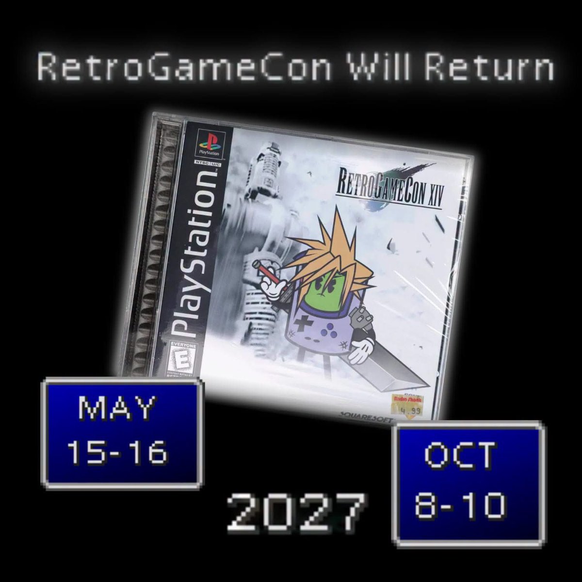 RetroGameCon's tweet photo. THE ADVENTURE CONTINUES.

RetroGameCon returns in 2027.

DATES:
⚔️ May 15-16 (RGC: Spring Edition)
⚔️ October 8-10 (RetroGameCon XIV) https://t.co/ku3misXXgB