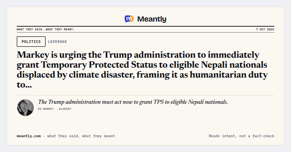 Meantlyhq's tweet photo. 🔥 Ed Markey: “The Trump administration must act now to grant TPS to eligible Nepali nationals.”

Markey is urging the Trump administration to immediately grant Temporary Protected Status to eligible Nepali nationals displaced by climate…

#EdMarkey #Climate #Politics https://t.co/OtXXQT1QTv