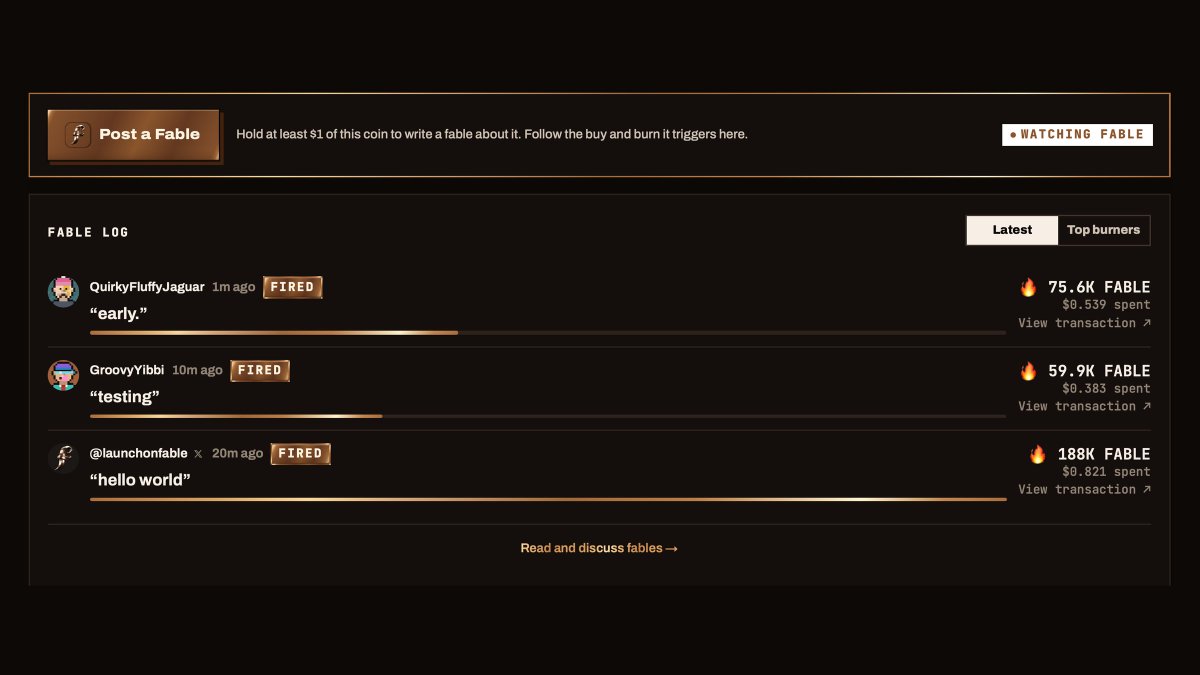 launchonfable's tweet photo. The fable log is now up and running.

Track how much every fable has bought and burned: who posted it, what they said, what it spent, and the transaction that did it; verifiable on-chain.

Hold at least $1 of a coin to write a fable about it, and it buys and burns that coin.

A leaderboard for the top burners are tracked as well.

The ticker is $FABLE