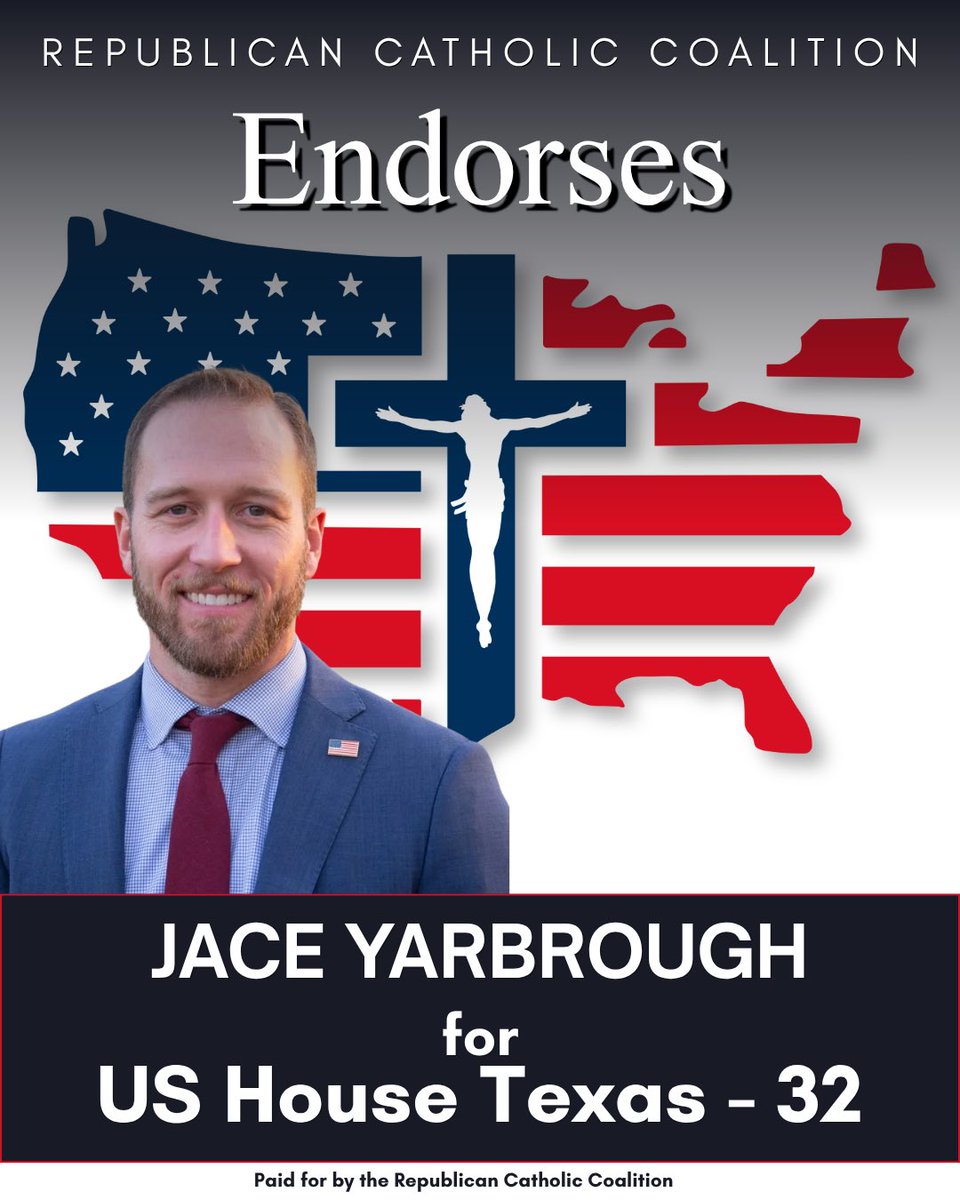 GOPCatholic's tweet photo. The Republican Catholic Coalition proudly endorses Jace Yarbrough for Congress (TX-32). An America First Catholic convert, husband &amp; father of 5, Air Force veteran &amp; constitutional lawyer who defends religious liberty, life, &amp; classical Christian education. Vote Yarbrough! https://t.co/V6pSNGUXzG