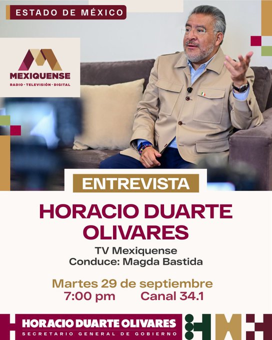 A promotional graphic for an interview featuring "HORACIO DUARTE OLIVARES" on "TV Mexiquense", with text indicating it will be aired "Martes 29 de septiembre" at "7:00 pm" on "Canal 34.1", and identifying him as "SECRETARIO GENERAL DE GOBIERNO".