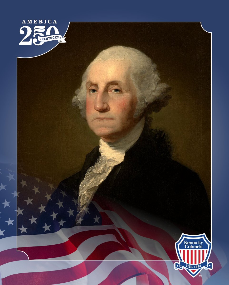 KYColonels's tweet photo. In 1789, George Washington became America’s first president—a symbol of unity and principle. His leadership set the course for democracy that endures 250 years later. #America250 #HOKC #KYColonels #KentuckyColonels https://t.co/lLfRI0kIsw