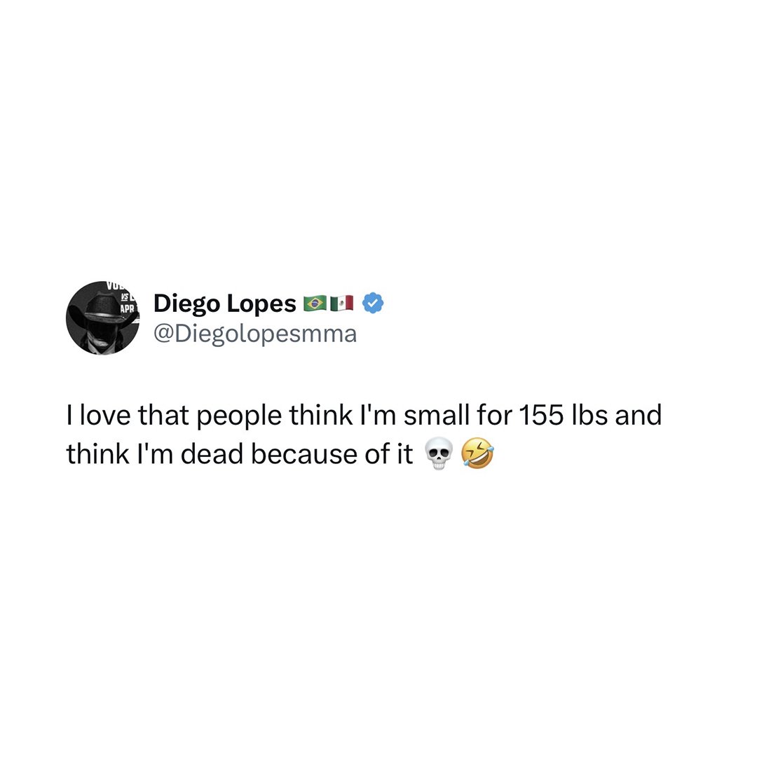 ChampRDS's tweet photo. 🗣️ Diego Lopes:

"I love that people think I'm small for 155 lbs and think I'm dead because of it 💀🤣" https://t.co/mLsaUrWIiP
