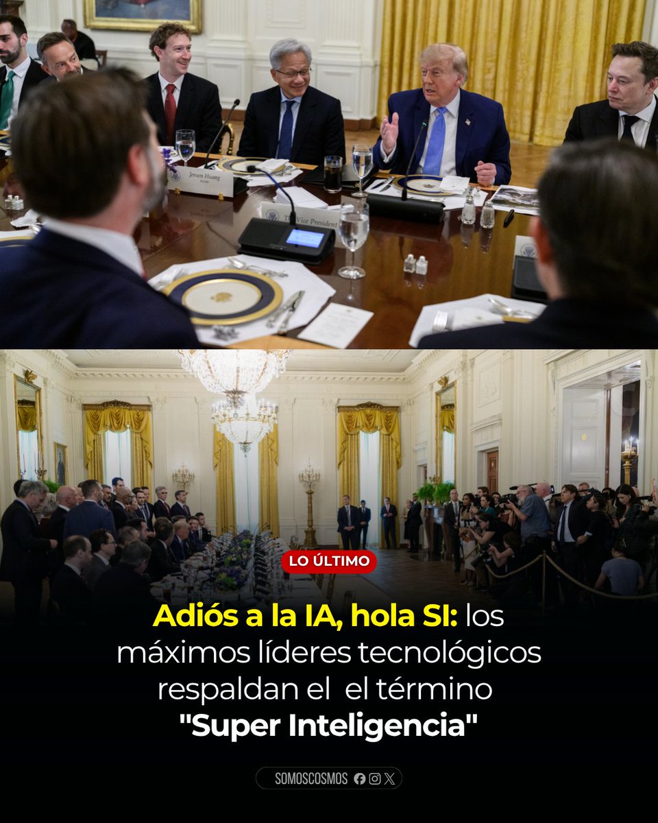 InformaCosmos's tweet photo. 🇺🇸 LO ÚLTIMO: El presidente Donald Trump reunió en la Casa Blanca a algunos de los principales líderes tecnológicos, quienes comenzaron a referirse a la Inteligencia Artificial como "Super Inteligencia" o "SI".

Elon Musk, Mark Zuckerberg, Jensen Huang, Sundar Pichai, Satya Nadella, Jeff Bezos y Dario Amodei participaron en el encuentro. OpenAI estuvo representada por Greg Brockman, mientras Sam Altman permaneció en San Francisco.

Durante el evento, los participantes firmaron el Acuerdo de la Casa Blanca sobre Super Inteligencia, mientras Trump anunció que el Gobierno de Estados Unidos comenzará a utilizar oficialmente el término "Super Inteligencia".

Esto no significa que la industria haya eliminado oficialmente el término IA ni que sus productos cambien de nombre. En el ámbito científico, la superinteligencia continúa describiendo un sistema hipotético que todavía no existe.