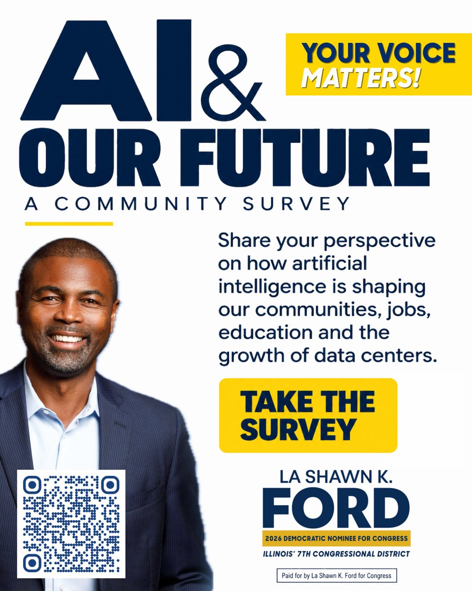 ford4congress's tweet photo. Given today’s discussion in Washington about AI oversight, data centers and who should set the rules, I want to hear directly from the people of Illinois’ 7th Congressional District.

How is AI affecting the way you think about jobs, education, privacy, and the future?

What concerns you about the growth of data centers and their electricity demand? Where do you see opportunity, and where do you believe safeguards are needed?

AI & Our Future: A Community Survey is an opportunity to share your perspective on these questions.

The conversation about AI is moving quickly in Washington. I want the voices and concerns of our communities to be part of it.

Take the survey: AI & Our Future
https://t.co/iQ9auUrjdu

#AI #ArtificialIntelligence #DataCenters #IL07 #Chicago