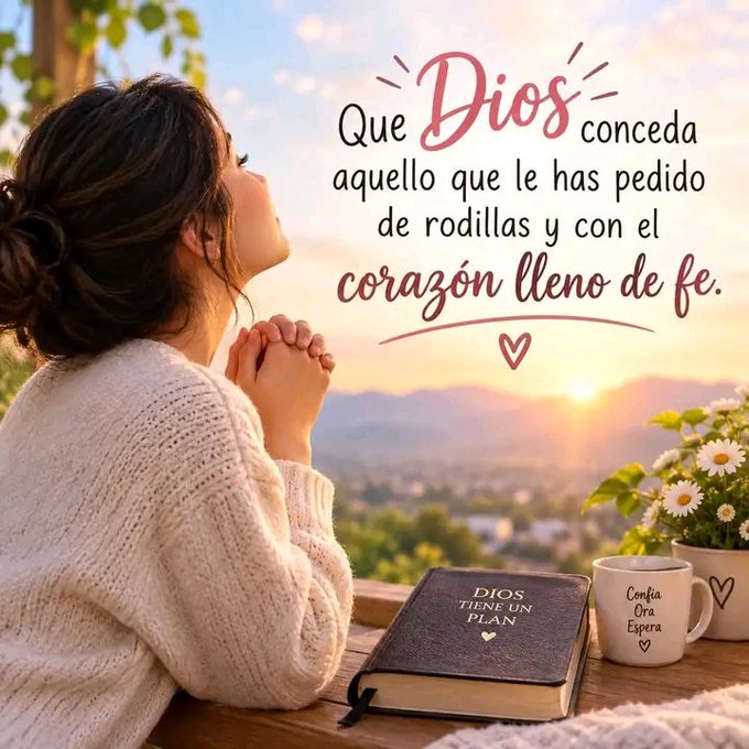 A religious graphic showing a woman praying in profile at sunset with a Bible and coffee mug, accompanied by the Spanish text 'Que Dios conceda aquello que le has pedido de rodillas y con el corazón lleno de fe.'