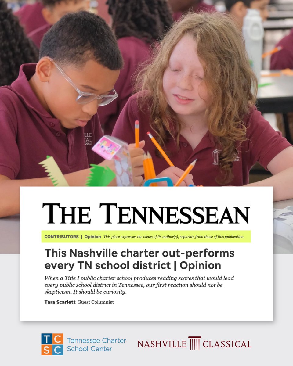 tncharters's tweet photo. In a recent @Tennessean column, @ScarlettFndt CEO Tara Scarlett highlights @NashClassical East’s remarkable TCAP results and the importance of creating more great schools &amp; educational options for families.
Thank you, Tara, for highlighting #TNCharters!
https://t.co/uPFaAJK2lW https://t.co/XGo0jfW9EK
