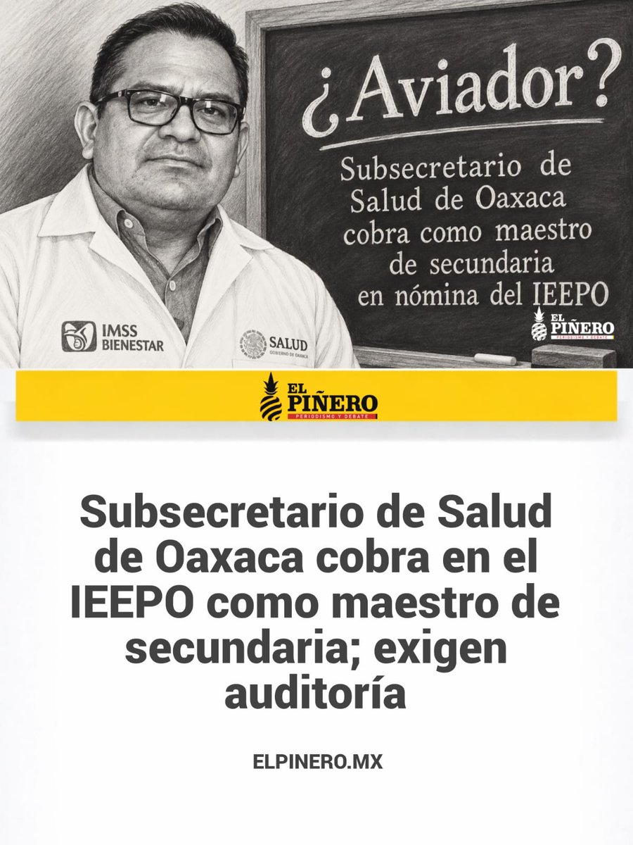 ELPINERO's tweet photo. #RELEVANTE🗣️🆕 |  ¿A qué hora da clases? Subsecretario de Salud de #Oaxaca también está en la nomina del @IEEPOGobOax; doctor pide auditoría al @IMSS_Bienestar 

➡️ Alejandro Saavedra afirmó haber recibido, a través del colectivo Salud y Bienestar #Oaxaca, documentación que presuntamente ubica a un funcionario del sector salud con una categoría docente en la Escuela Secundaria Técnica número 14 de San Bartolo #Coyotepec.

https://t.co/oUj9WDf3BC