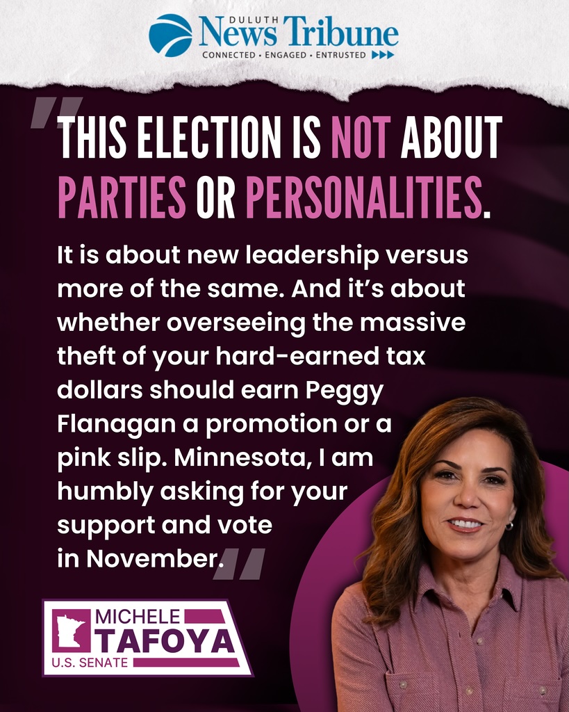 Michele_Tafoya's tweet photo. This November, Minnesotans will decide the future we want for our state.

Do we want to continue down the path of politicians like Peggy Flanagan, who enabled fraud and let criminals steal our tax dollars?

Or do we choose a new direction focused on accountability and protecting taxpayers?

The choice is yours, Minnesota. The vote is yours.

https://t.co/a685JKMysX