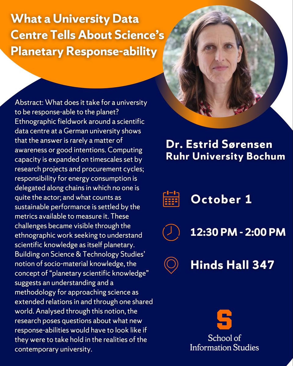iSchoolSU's tweet photo. Join us this Thursday, Oct. 1, from 12:30–2 p.m. in Hinds Hall 347 for a talk with Dr. Estrid Sørensen of Ruhr University Bochum. She’ll share what her research at a university data centre reveals about the challenges of making scientific work more sustainable. https://t.co/KkCjR2aezz