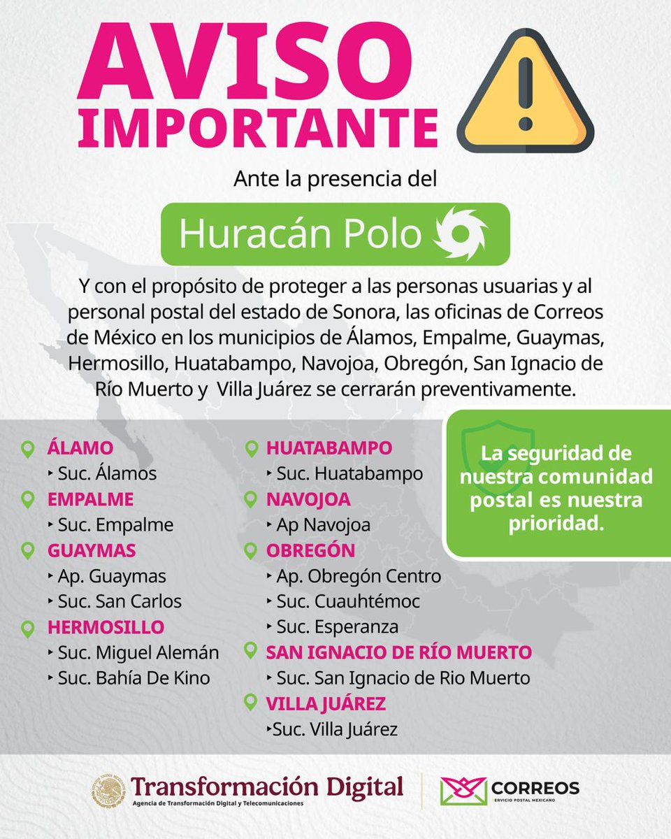 CorreosdeMexico's tweet photo. #CorreosDeMéxico informa que, por seguridad de nuestra comunidad postal y usuarios, las siguientes oficinas se cerrarán preventivamente en el estado de #Sonora por el huracán “Polo”. Mantente informado por canales oficiales y atiende las recomendaciones de @CNPC_MX https://t.co/S8DLf1PhgD