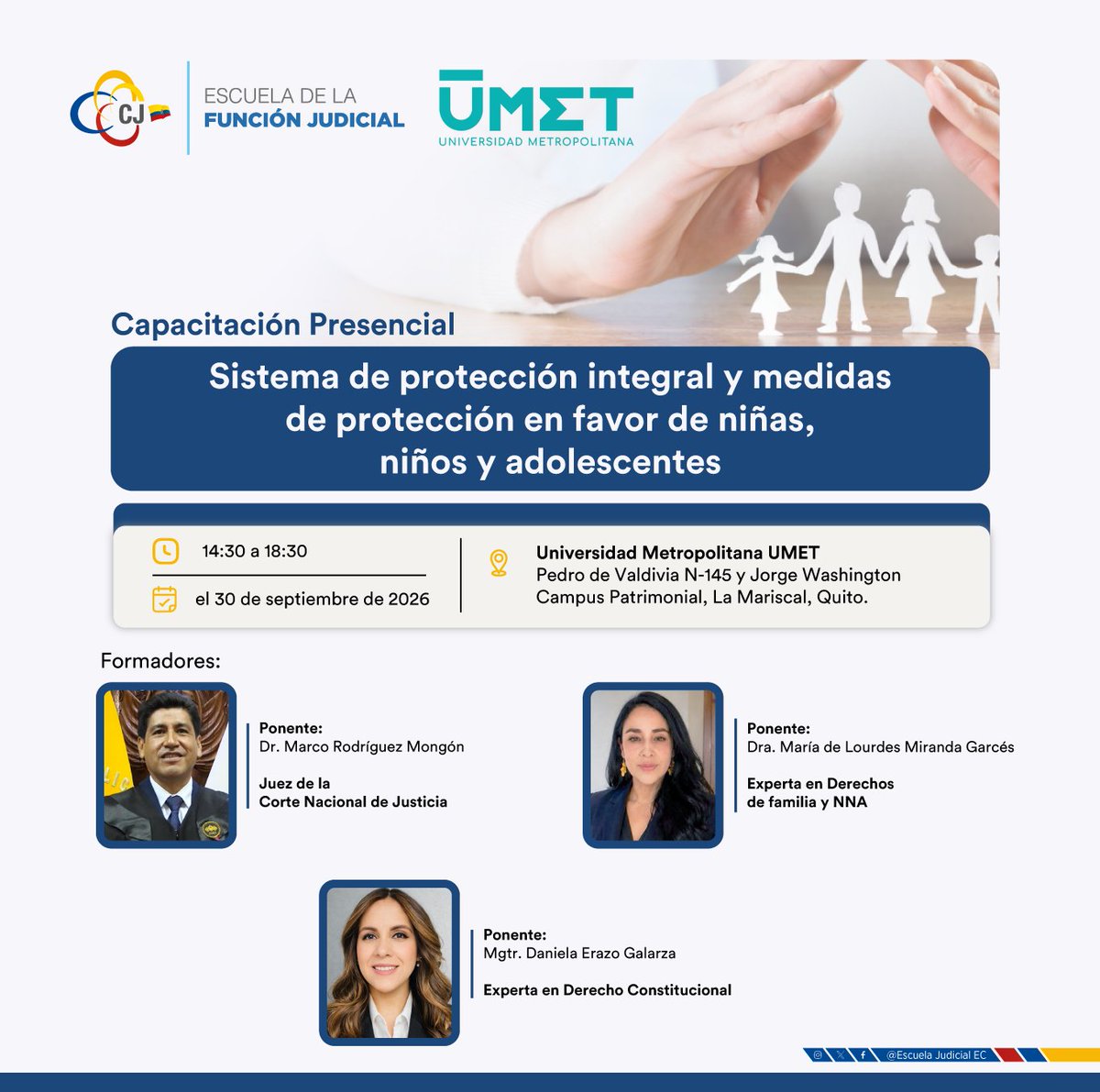 EscuelaCJec's tweet photo. ⚖️ Capacitación Presencial: Protección Integral y Medidas de Protección para niñas, niños y adolescentes.📅 30 de septiembre | 🕝 14:30–18:30
📍 UMET, Campus Patrimonial, https://t.co/FHEnrxzyEe EFJ y UMET fortalecen la formación judicial.#EFJ #FunciónJudicial #Justicia https://t.co/e3Ort1WbAo