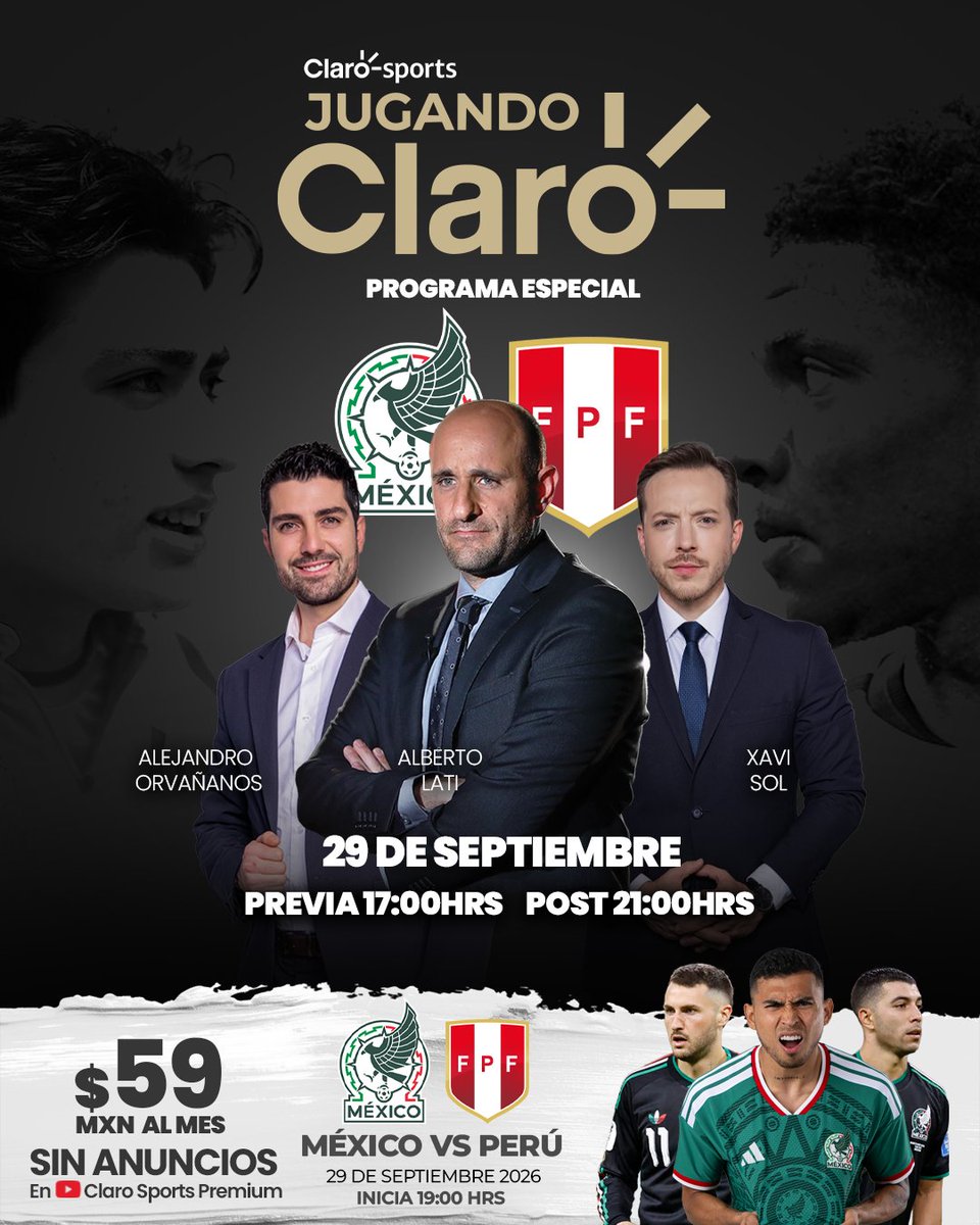 clarosportstv's tweet photo. 🇲🇽🇵🇪 ¡MÉXICO VS PERÚ SE VIVE EN JUGANDO CLARO!

Este martes acompaña a Alejandro Orvañanos, Latitud Lati y Xavi Sol en una cobertura especial del Tricolor: análisis previo, el partido y todas las reacciones.

📺 Disfrútalo en Claro Sports Premium. https://t.co/XPVOzszmd4