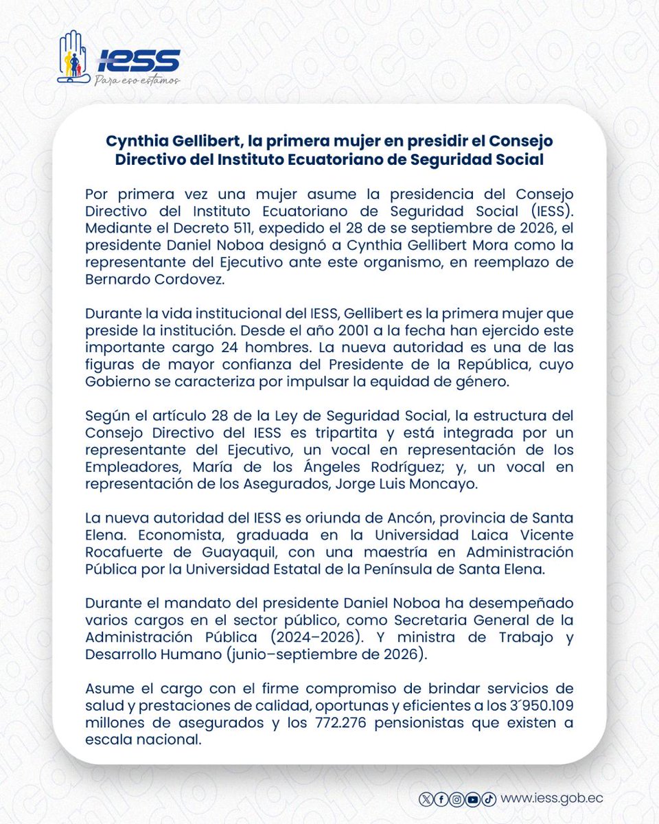 IESSec's tweet photo. #BoletínIESS | Por primera vez una mujer asume la Presidencia del Consejo Directivo del #IESS.

Mediante el Decreto 511, expedido el 28 de septiembre de 2026, el presidente @DanielNoboaOk designó a @CynthiaGelliber como la representante del Ejecutivo ante este organismo.

¡Liderazgo con determinación al servicio de los afiliados y jubilados!

#ParaEsoEstamos
