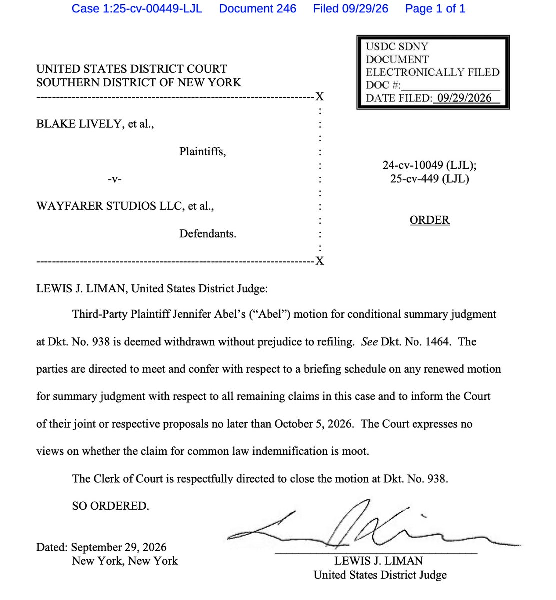 schatow's tweet photo. ORDER RE: JA'S MOTION FOR CONDITIONAL SUMMARY JUDGEMENT

Judge Liman deems the third-party plaintiff Jennifer Abel’s (JA) motion for conditional summary judgment in the consolidated litigation involving #BlakeLively & Wayfarer Studios withdrawn without prejudice, allowing it to be renewed later.

The parties must meet & confer regarding a briefing schedule for any renewed summary-judgment motion covering all remaining claims. They must submit joint or separate scheduling proposals by October 5, 2026.

So, the answer is no to #StephanieJones’s letter, which argues that the request is “no longer appropriate and should be denied or, in the alternative, dismissed with prejudice,” and yes to JA’s letter seeking renewal of her motion.

#StephannieJones #Jonesworks #BlakeLively #LivelyvsBaldoni #JonesvsAbel