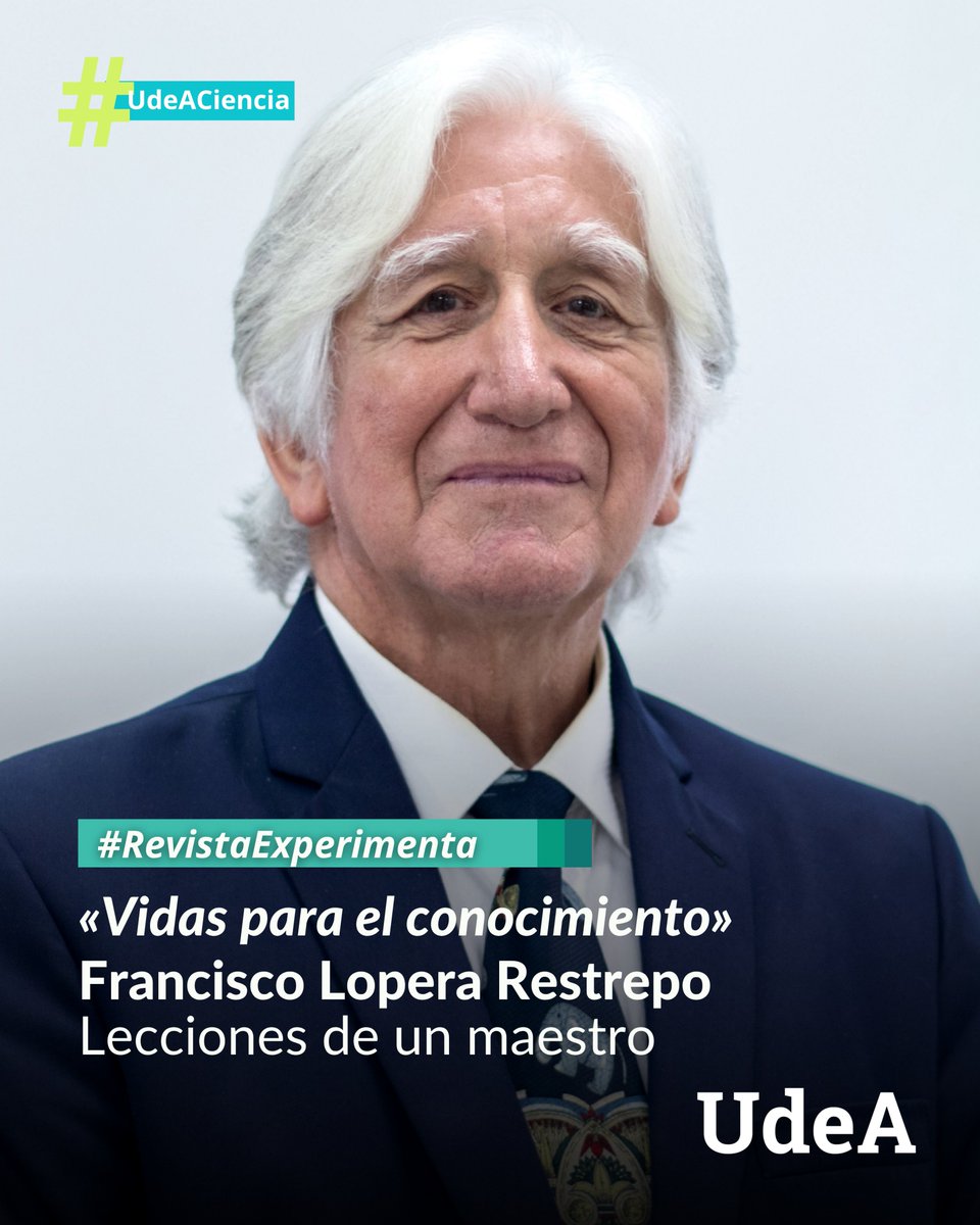 UdeA's tweet photo. 🤩👏 Francisco Lopera Restrepo: Lecciones del maestro.

👍🧠 Durante más de cuatro décadas, el médico neurólogo y profesor de la #UdeA Francisco Lopera Restrepo, transformó el estudio del alzhéimer temprano con investigaciones que se han convertido en referente para la ciencia mundial.

🔬👨‍🔬 Un investigador reconocido, un divulgador apasionado y un maestro excepcional. Este perfil reconstruye su legado en nueve lecciones de prudencia, rigurosidad, pasión, honestidad intelectual, conocimiento para todos, confianza y su quehacer como maestro.

🔎🔔 Conoce su legado en «Vidas para el conocimiento» de la Revista Experimenta, edición 21. ¡Ya disponible! en: https://t.co/p435XlMZQB

#MeGustaLaUdeA #UdeACiencia