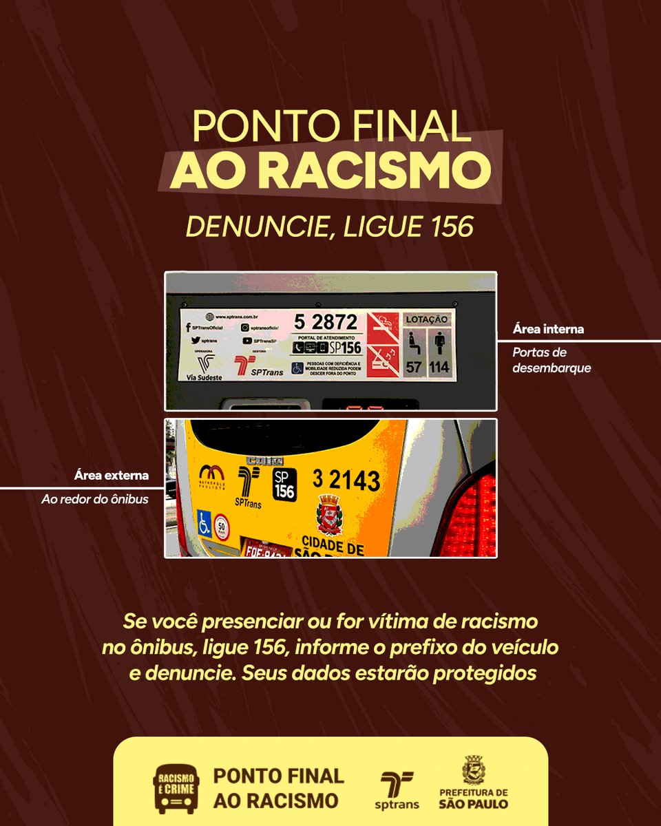 sptrans's tweet photo. ✊🏾 Crimes de racismo são intoleráveis nos ônibus.
Denuncie ligando 156, e lembre-se de anotar data, horário e prefixo.
📲 Saiba mais sobre a campanha Ponto Final Ao Racismo em: https://t.co/Eco7OmWTcM
#PontoFinalAoRacismo #SPTrans https://t.co/L6UUSoZ2hi